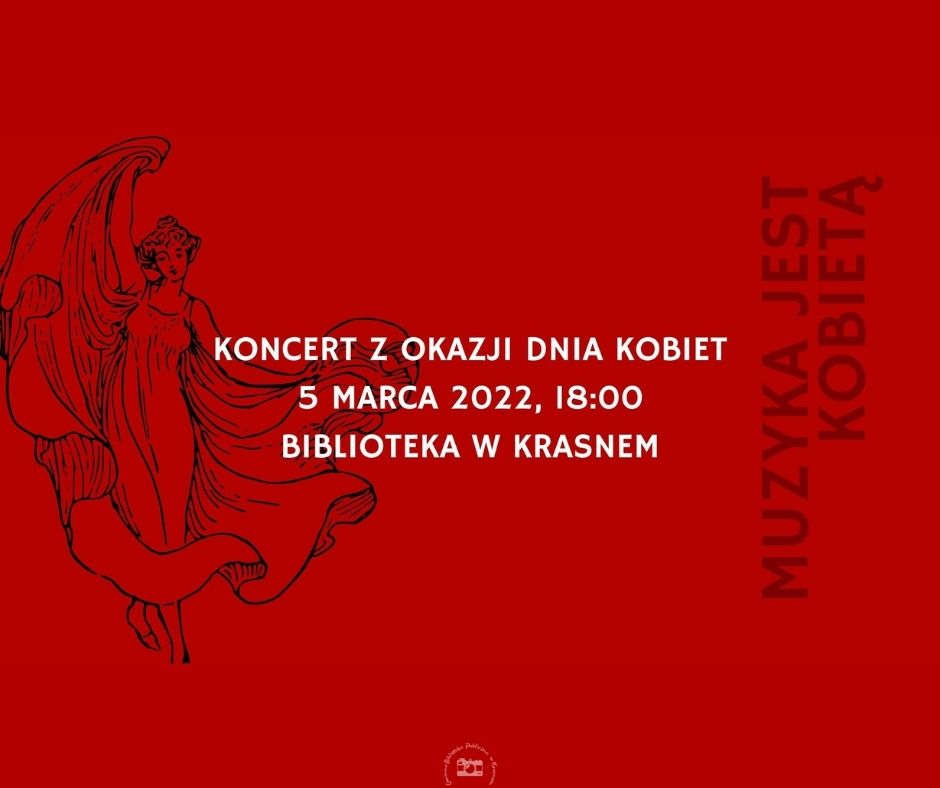 Koncert z okazji dnia kobiet 5 Marca 2022, 18:00 Biblioteka w Krasnem