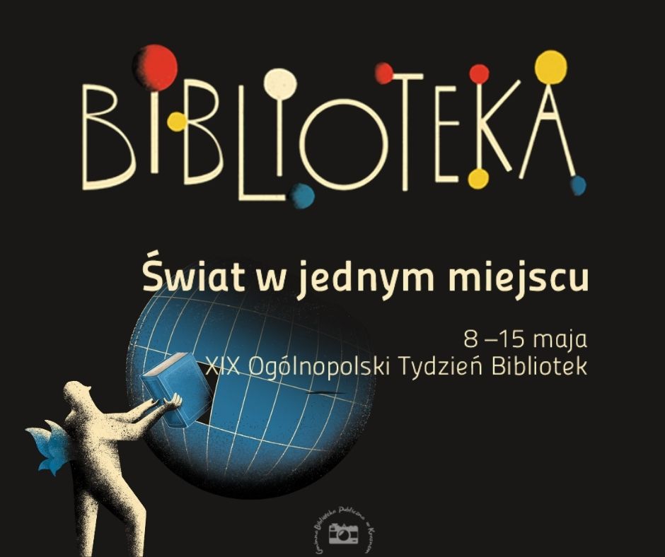 Grafika promocyjna Tydzień Bibliotek Biblioteka Świat w jednym miejscu 8-15 maja XIX edycja